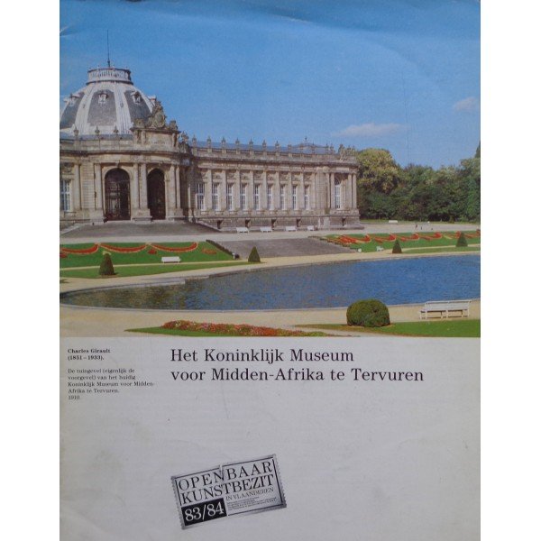 Het Koninklijk Museum voor Midden-Afrika te Tervuren