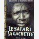 Le Safari "La Gachette"