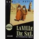 La Ville de Sel : du Hoggar au Tibesti