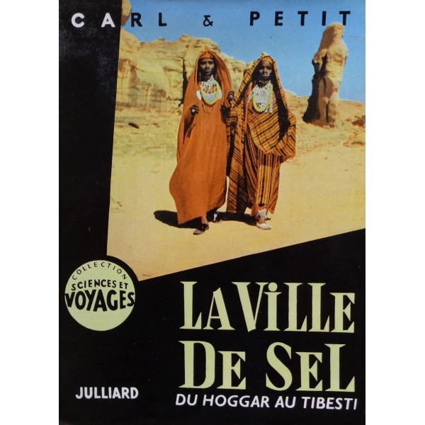 La Ville de Sel : du Hoggar au Tibesti