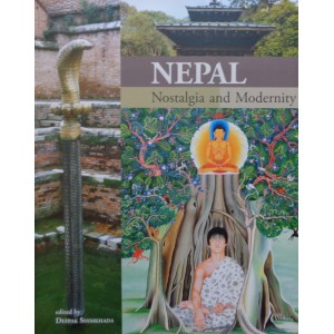 Nepal : Nostalgia and Modernity