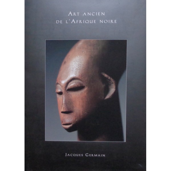 Jacques Germain : Art Ancien de l'Afrique Noire