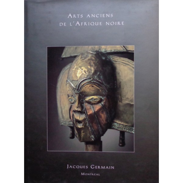 Jacques Germain : Art Anciens de l'Afrique Noire