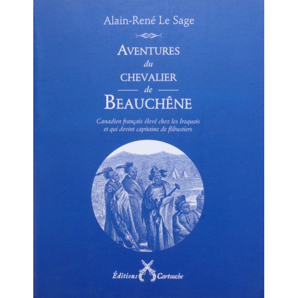 Aventures du Chevalier de Beauchêne