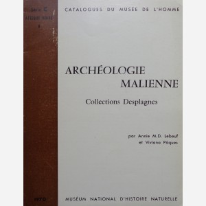 Archéologie Malienne : Collections Desplagnes