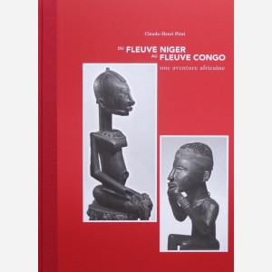 Du Fleuve Niger au Fleuve Congo / From The River Niger to The River Congo
