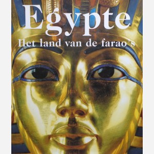 Egypte : het land van de farao's 