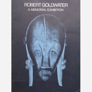 Robert Goldwater : A memorial exhibition
