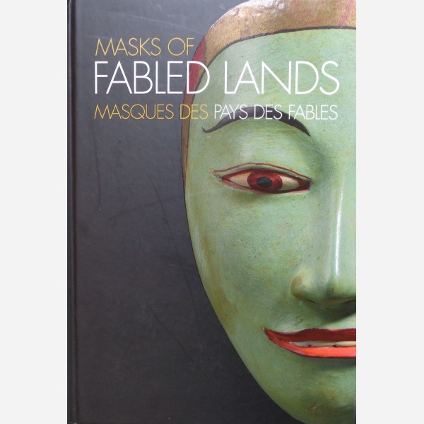Masks of Fabled Lands / Masques des Pays des Fables