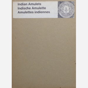 Indian Amulets / Indische Amulette / Amulettes Indiennes