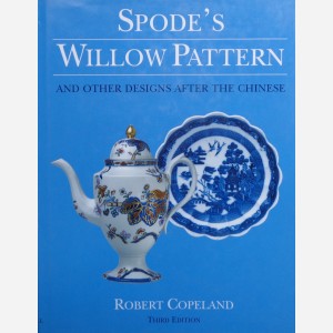 Spode's Willow Pattern and other Designs after the Chinese