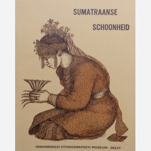 Sumatraanse schoonheid. Tentoonstelling. Samengesteld uit de Kollektie Ir. J. H. Beltman