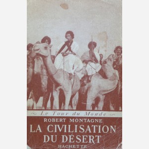 La Civilisation du Désert