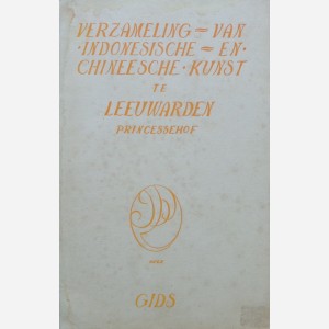 Verzameling van Indonesische en Chineesche Kunst te Leeuwarden