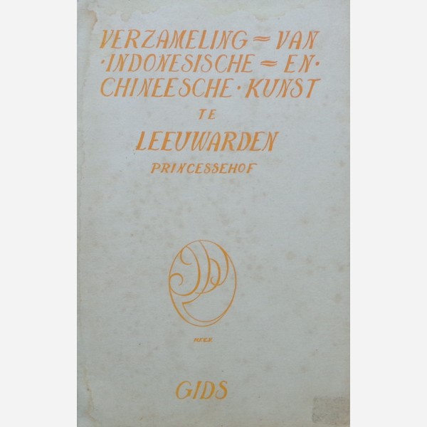 Verzameling van Indonesische en Chineesche Kunst te Leeuwarden