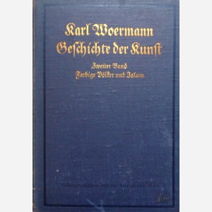 Geschichte der Kunst: aller Zeiten und Völker