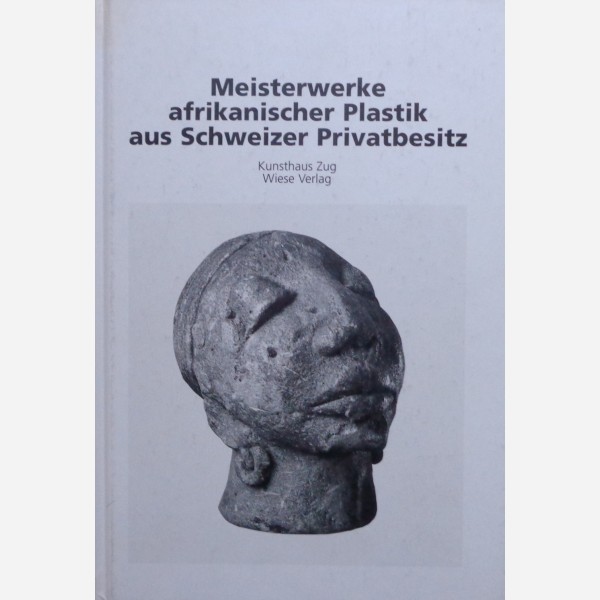 Meisterwerke afrikanischer Plastik aus Schweizer Privatbesitz