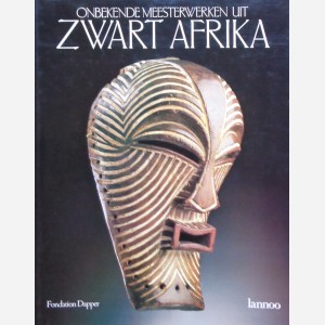 Onbekende Meesterwerken uit Zwart Afrika