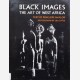 Black Images : The Art of West Africa 