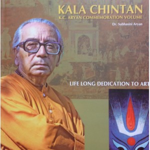 Kala Chintan - K. C. Aryan Commemoriation Volume