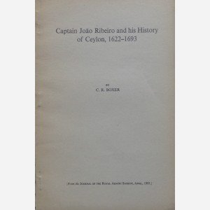 Captain Joao Ribeiro and his History of Ceylon, 1622-1693