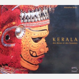 Kerala: des Dieux et des Hommes