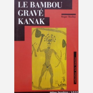 Le Bambou gravé Kanak