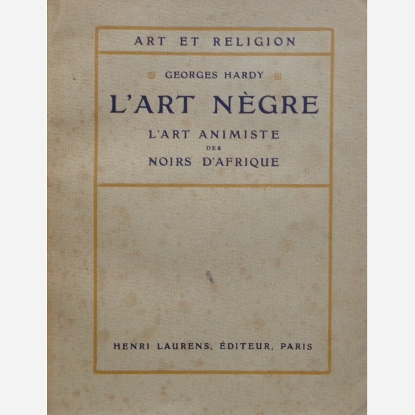 L'Art Nègre L'Art Animiste des Noirs d'Afrique