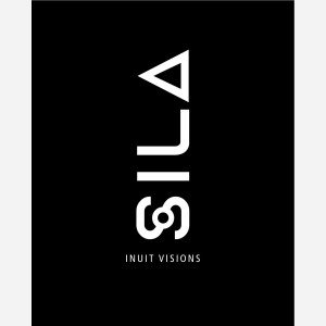 Sila : Inuit Visions